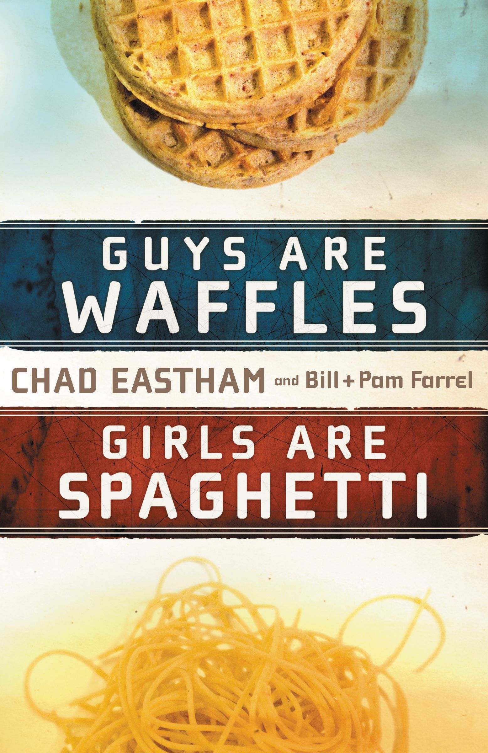 Guys Are Like Waffles Girls Are Like Spaghetti (Paperback)