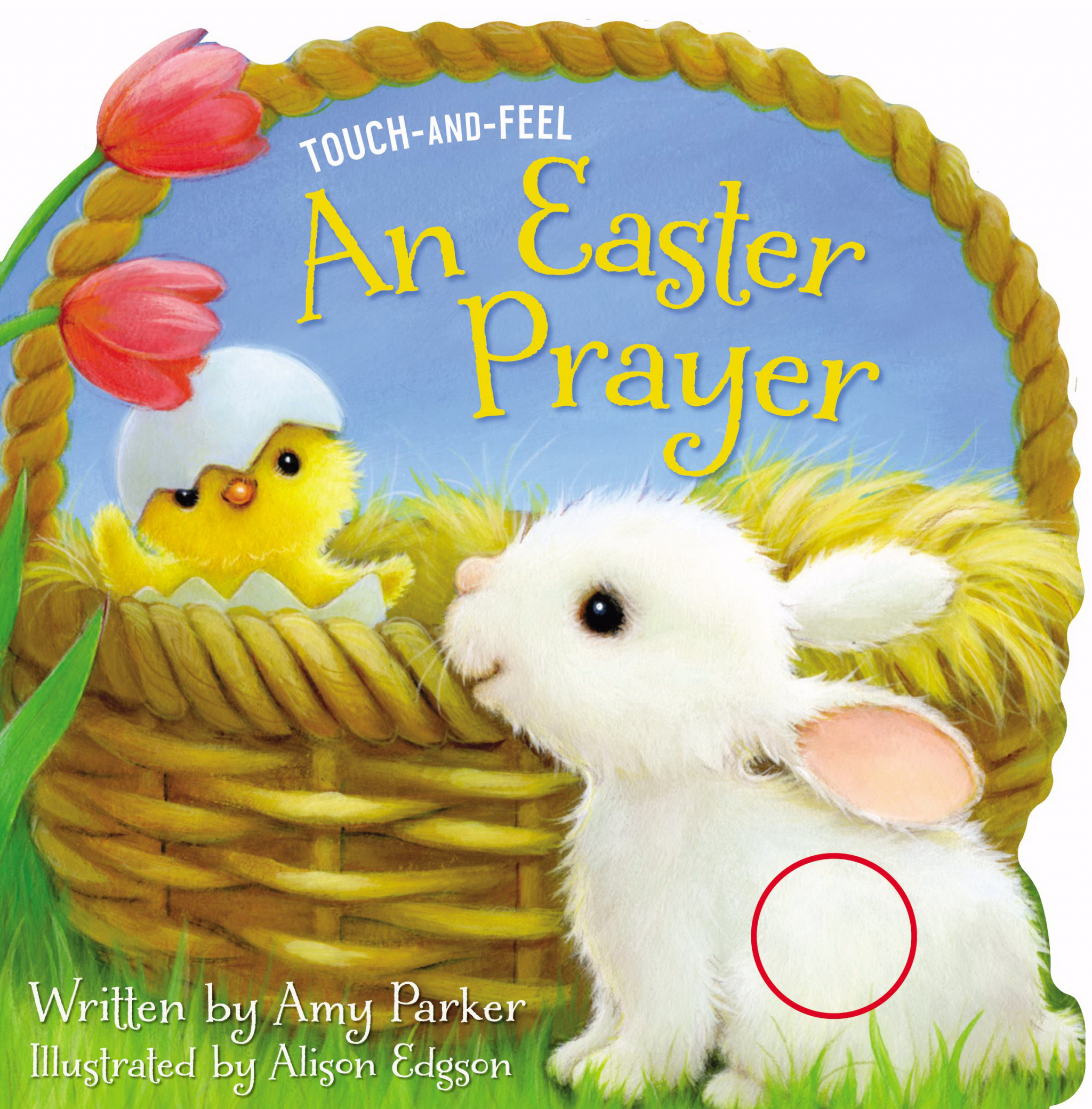 An Easter Prayer Touch and Feel By Amy Parker (Board book)