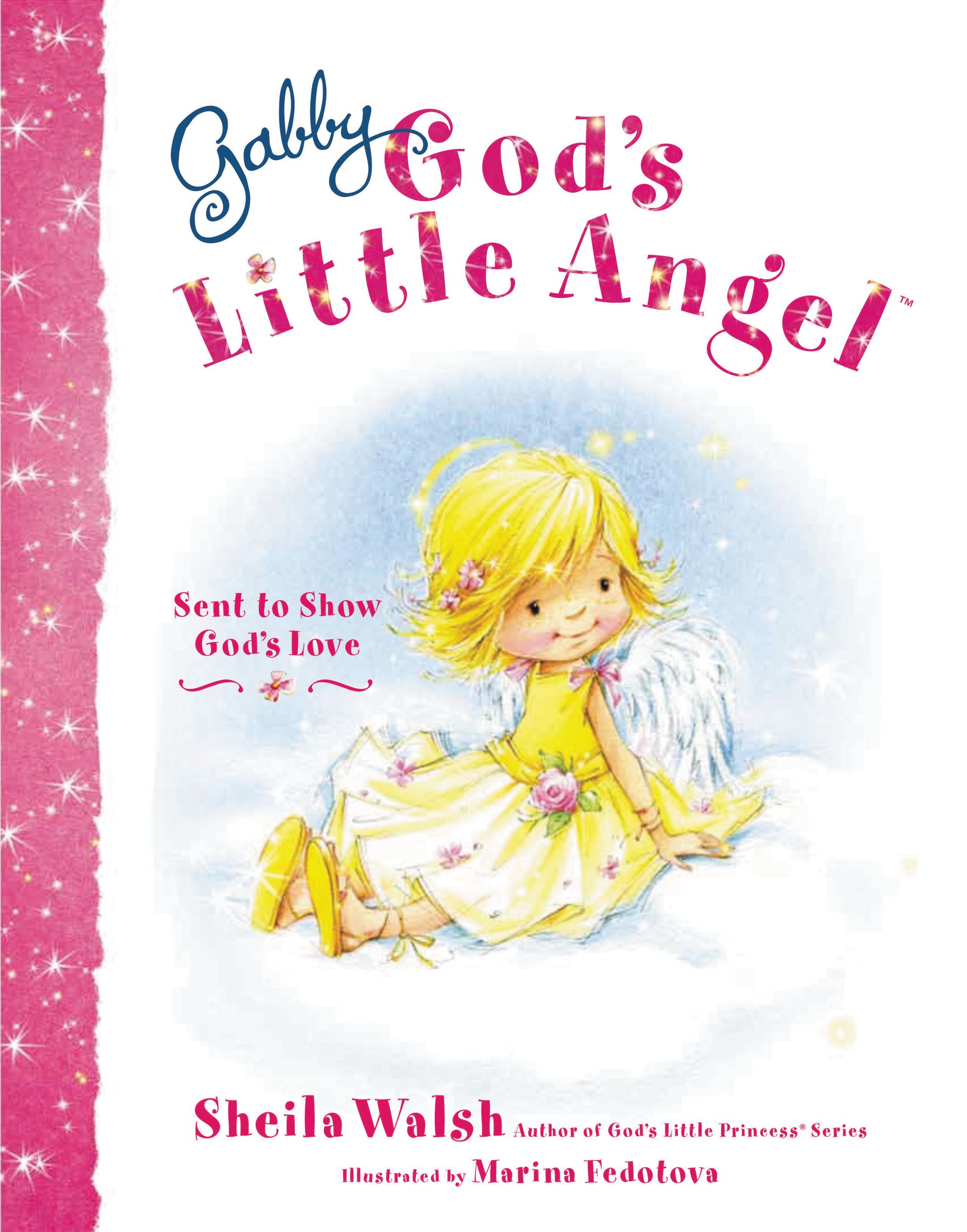 Gabby Gods Little Angel By Sheila Walsh (Hardback) 9781400317158