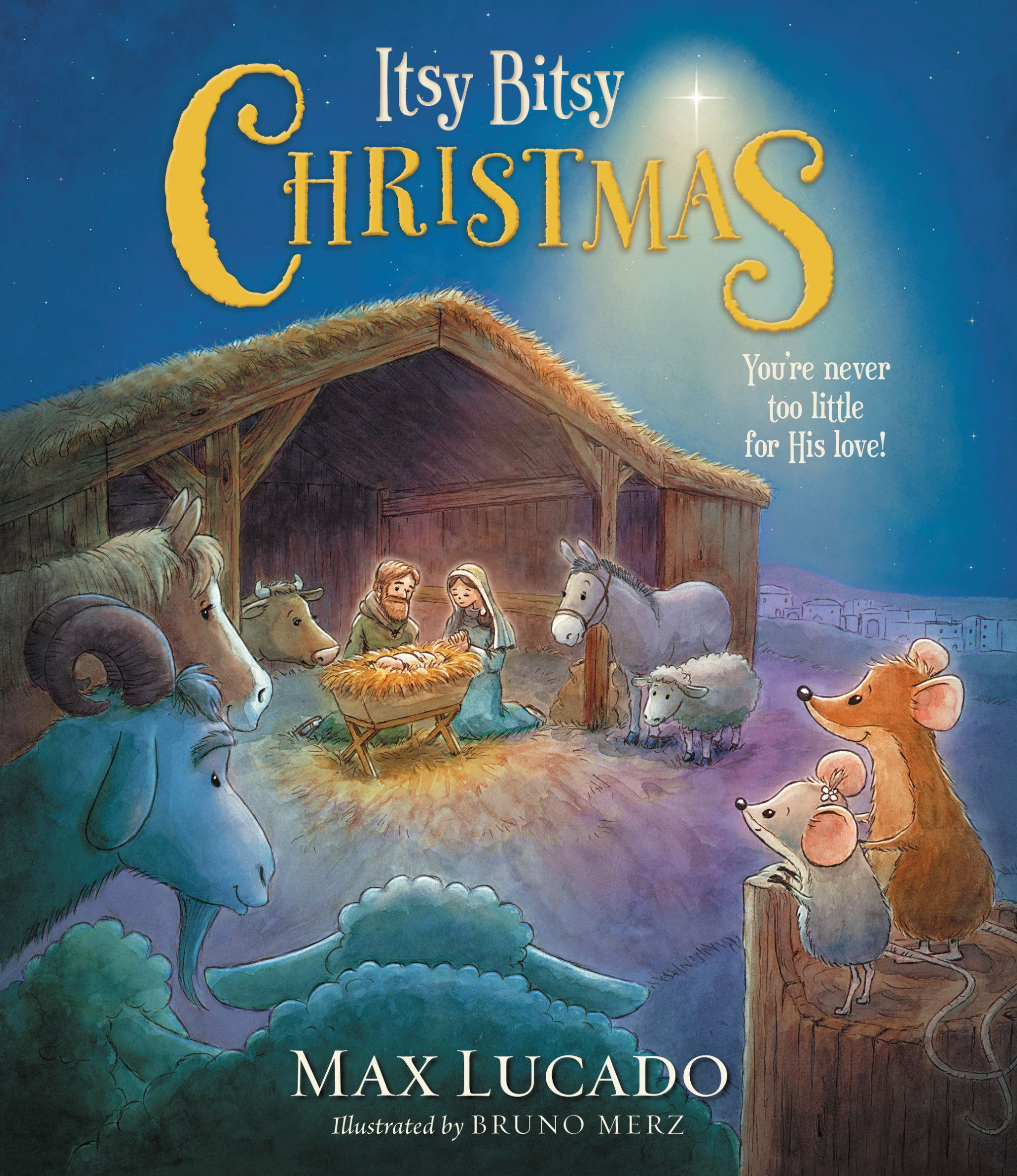 Itsy Bitsy Christmas By Max Lucado (Hardback) 9781400322626