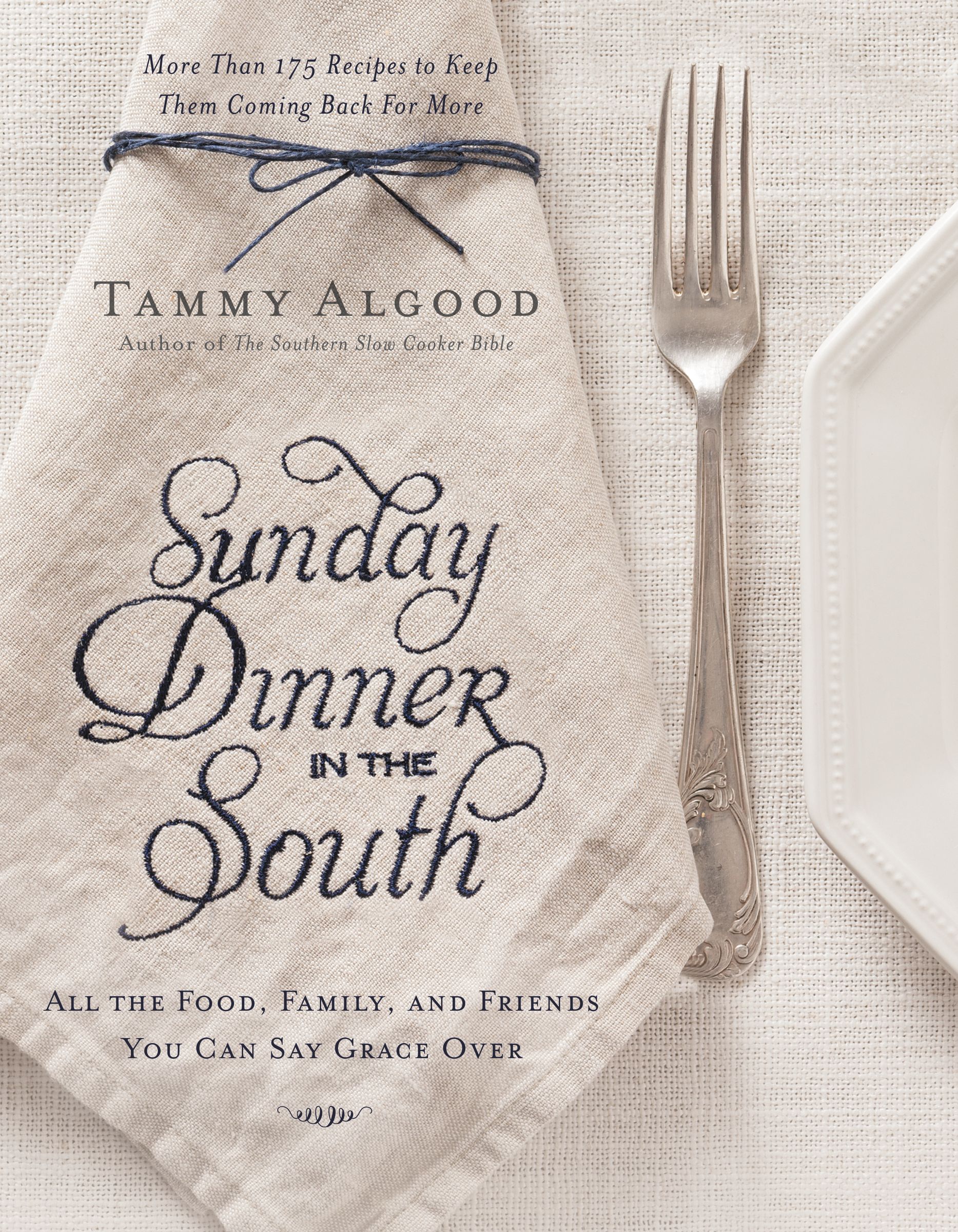 Sunday Dinner in the South By Tammy Algood (Hardback) 9781401605391