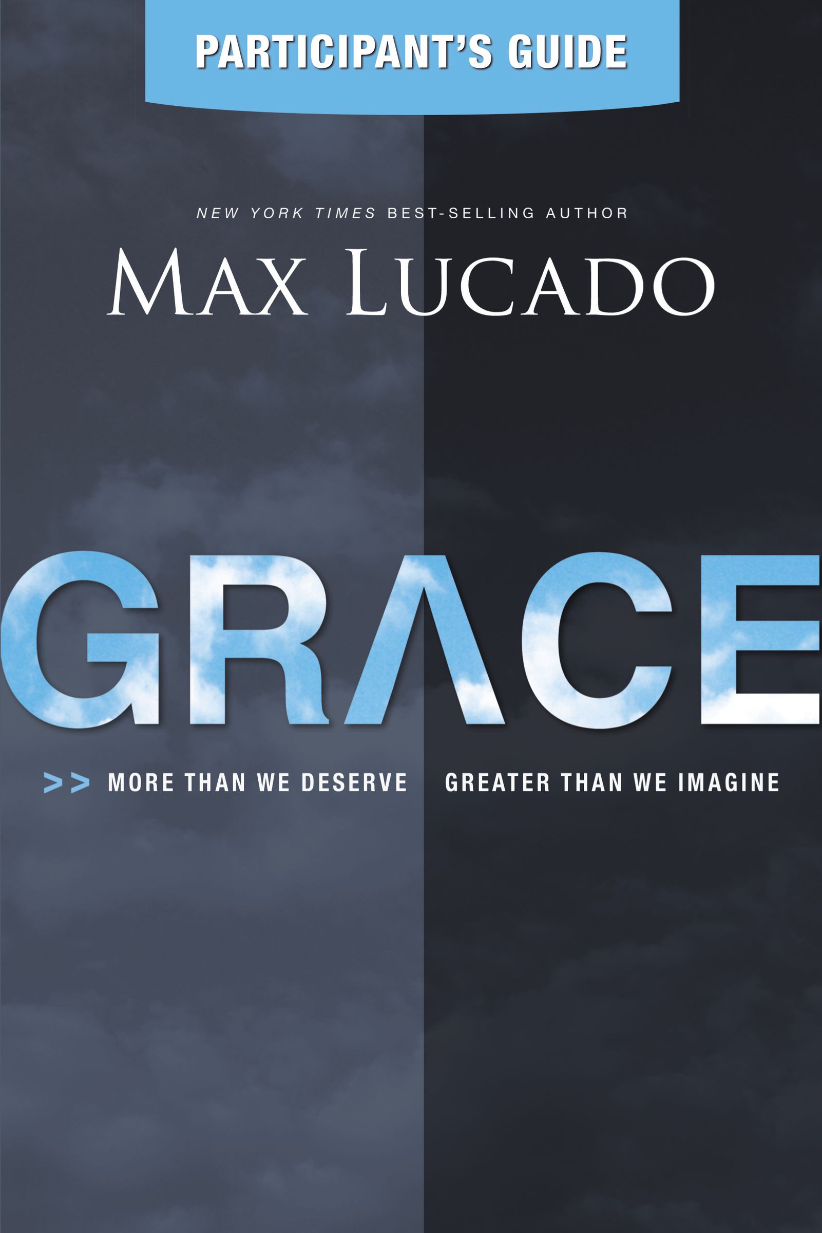 Grace Participants Guide By Max Lucado (Paperback) 9781401675844