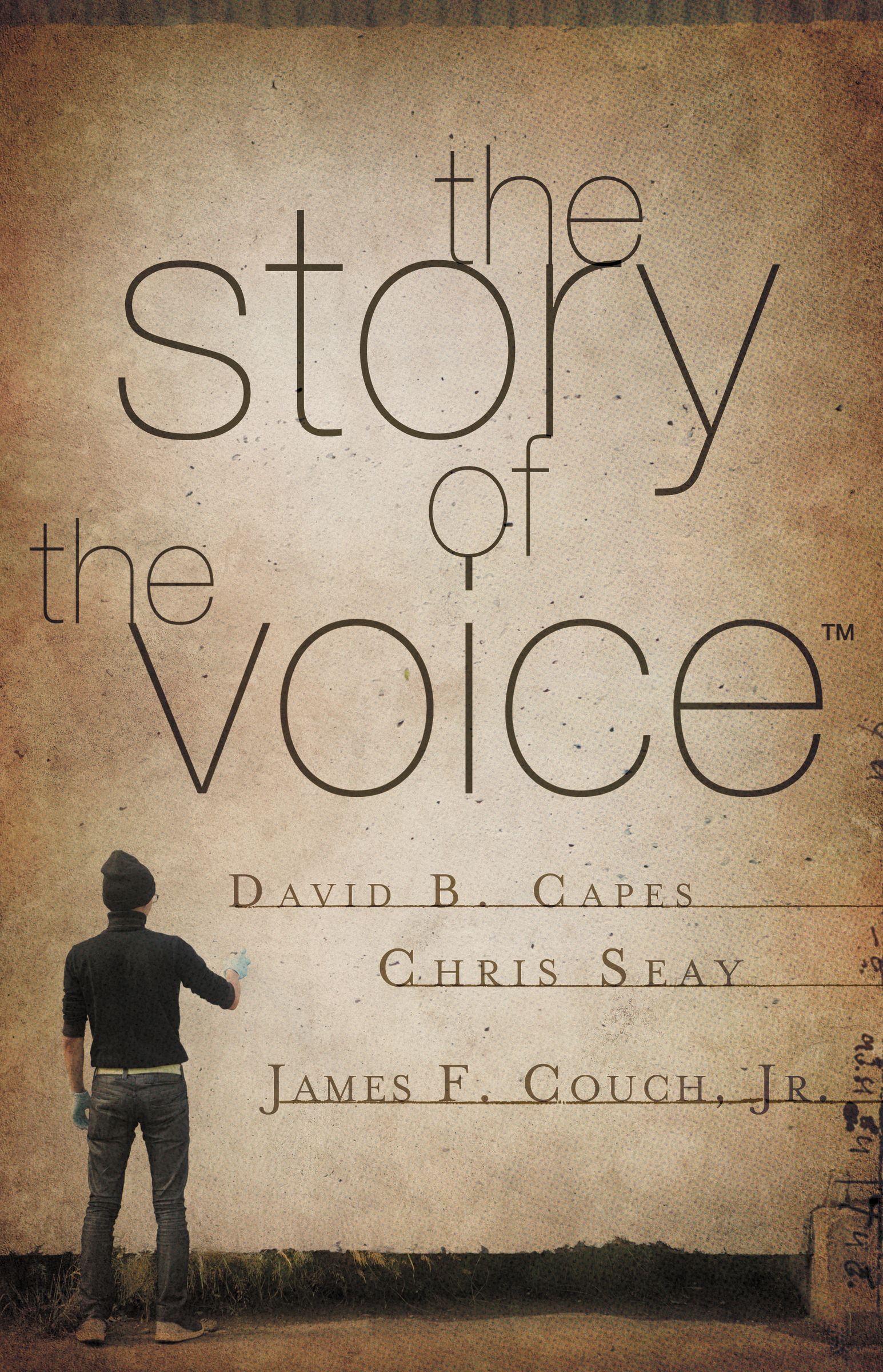 The Story of the Voice By David Capes Chris Seay James F Couch Jr