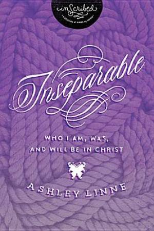 Inseparable By In Scribed Ashley Linne (Paperback) 9781401680237