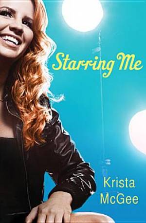 Starring Me By Krista Mc Gee (Paperback) 9781401684891