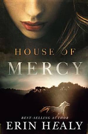 House of Mercy By Erin Healy (Paperback) 9781401685515