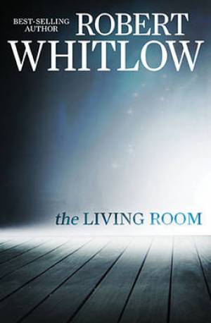 The Living Room By Robert Whitlow (Paperback) 9781401685621