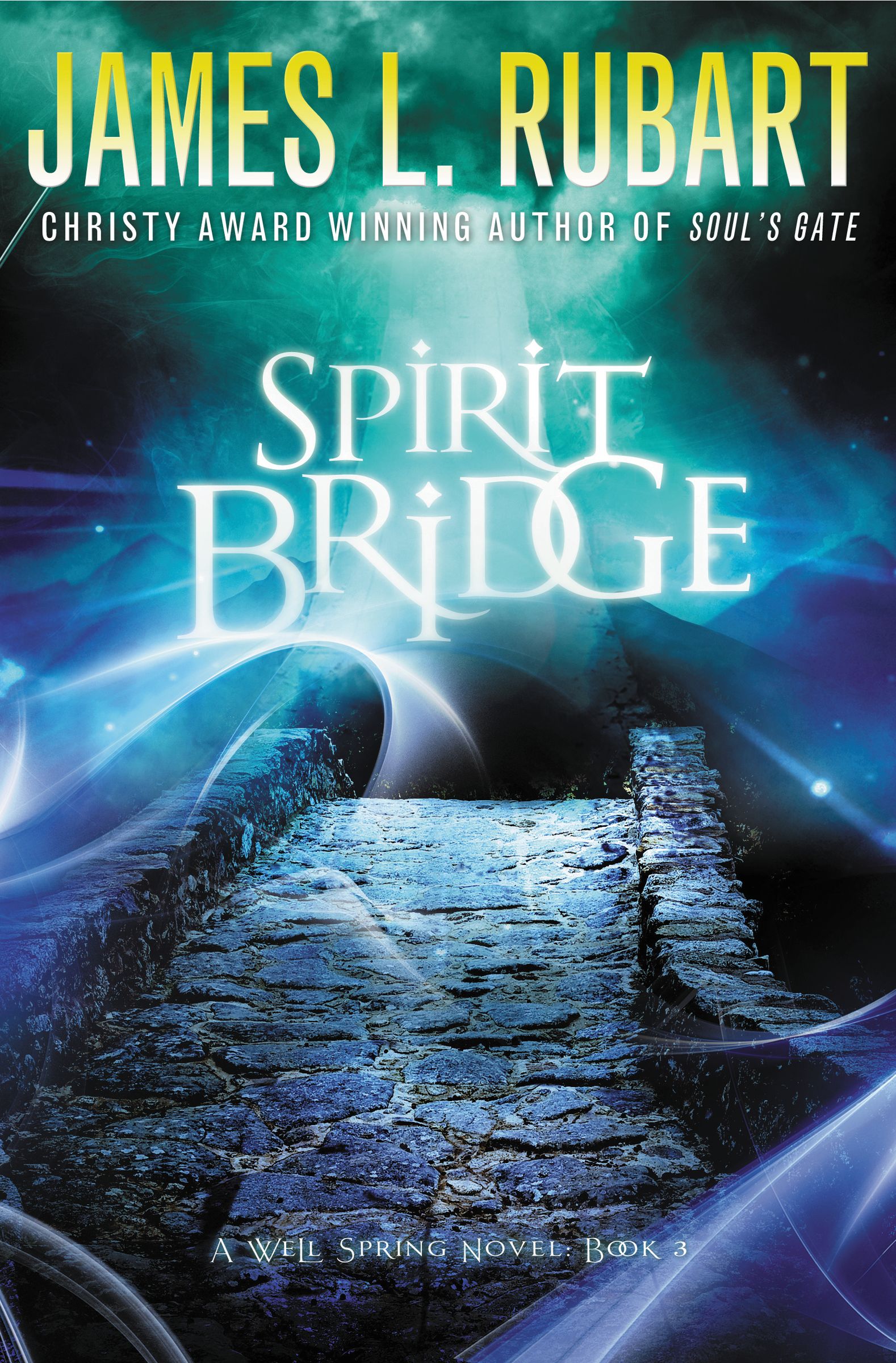 Spirit Bridge By James L Rubart (Paperback) 9781401686093