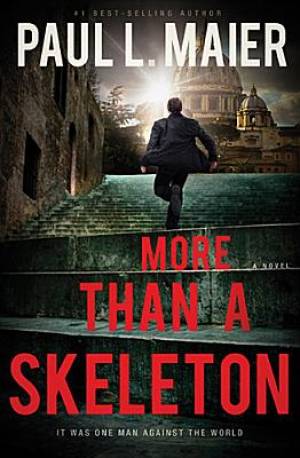 More Than A Skeleton By Paul L Maier (Paperback) 9781401687144