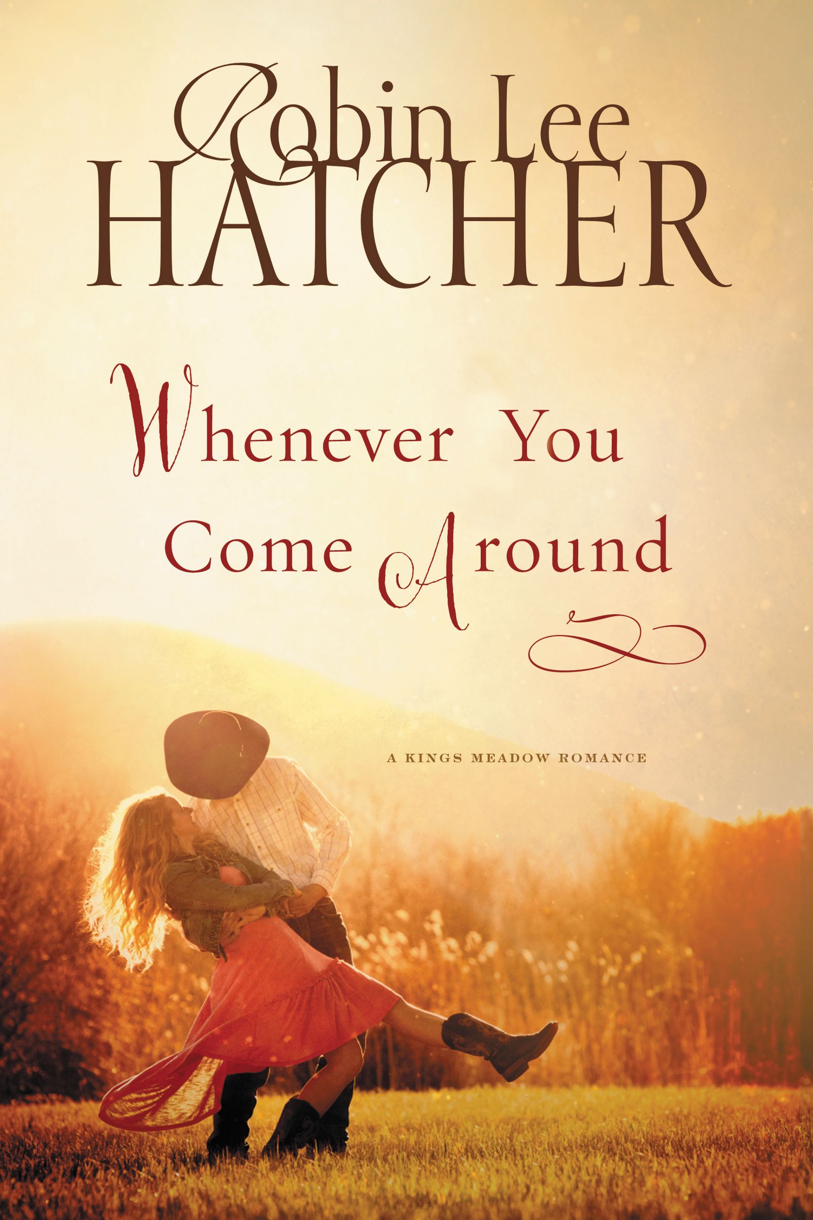 Whenever You Come Around By Robin Lee Hatcher (Paperback)