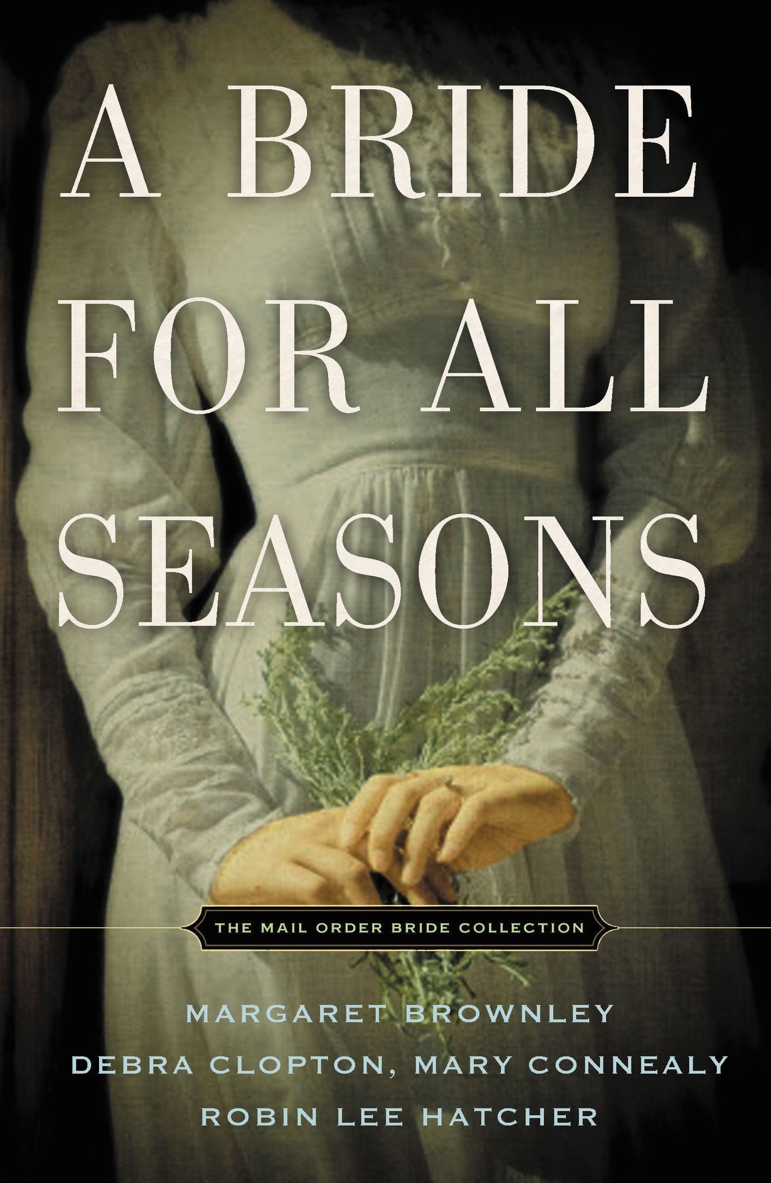 A Bride For All Seasons (Paperback) 9781401688530