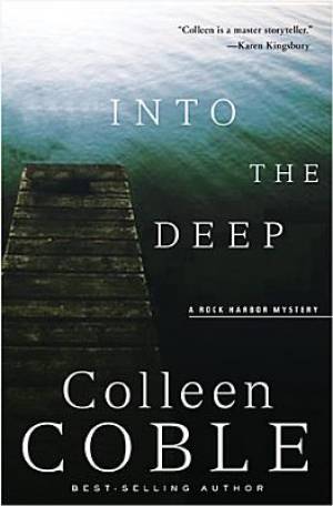 Into The Deep By Colleen Coble (Paperback) 9781401688585