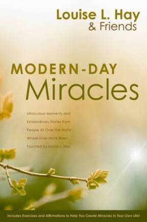 Modern Day Miracles By Louise L Hay (Paperback) 9781401925277