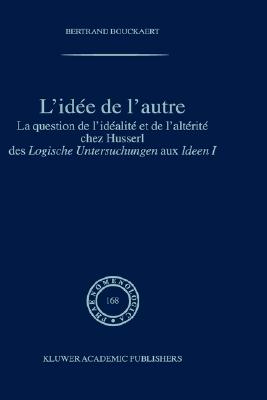 L'Idee De l'Autre By Bertrand Bouckaert (Hardback) 9781402012624