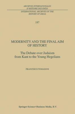 Modernity and the Final Aim of History By Francesco Tomasoni