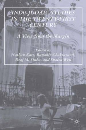 Indo-Judaic Studies in the Twenty-first Century (Hardback)