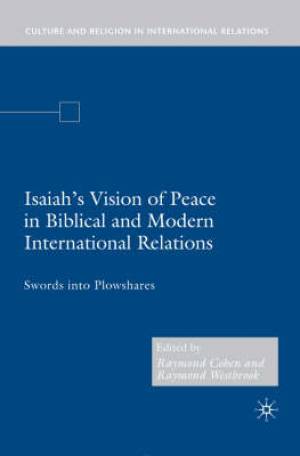 Isaiah's Vision of Peace in Biblical and Modern International Relation