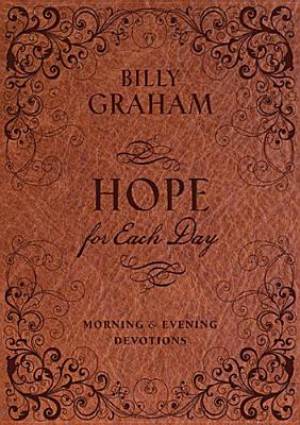 Hope For Each Day Morning And Evening De By Billy Graham (Hardback)