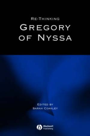 Re-thinking Gregory Of Nyssa By Coakley (Paperback) 9781405106375