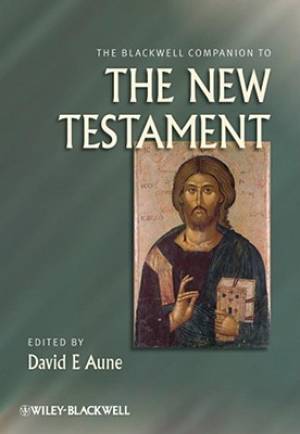 The Blackwell Companion to the New Testament By De Aune (Hardback)