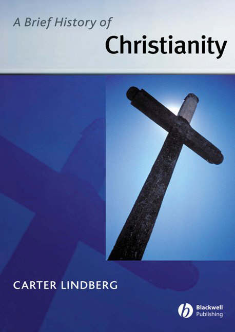 Brief History Of Christianity By Carter Lindberg Boston University