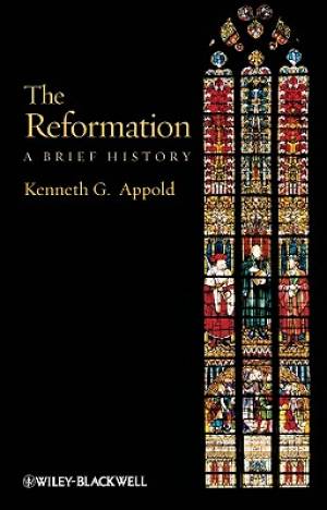 Reformation By Kenneth G Appold (Paperback) 9781405117500