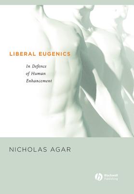 Liberal Eugenics By Agar Nicholas (Hardback) 9781405123891