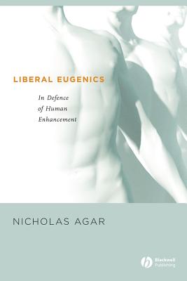 Liberal Eugenics By Agar Nicholas (Paperback) 9781405123907