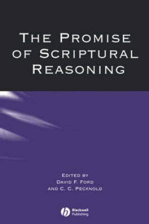 Promise Of Scriptural Reasoning By D Ford (Paperback) 9781405146302