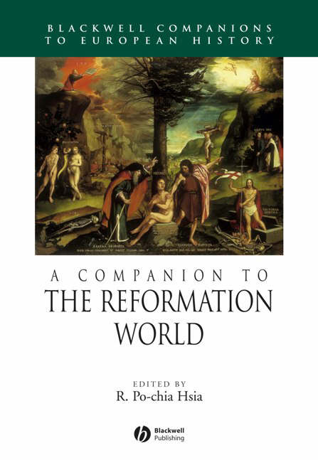 Companion To The Reformation World By R Po-chia Hsia (Paperback)