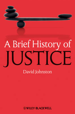 A Brief History of Justice By David Johnston columbia University Usa