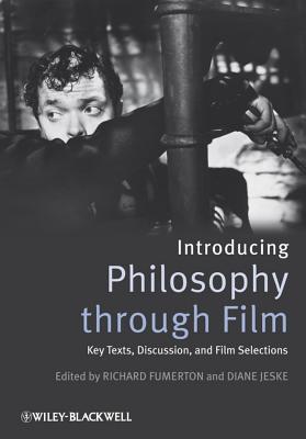 Introducing Philosophy Through Film By R Fumerton Fumerton (Paperback)