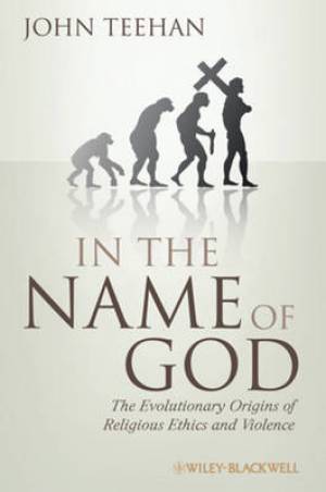 In the Name of God By John Teehan hofstra University Usa (Paperback)