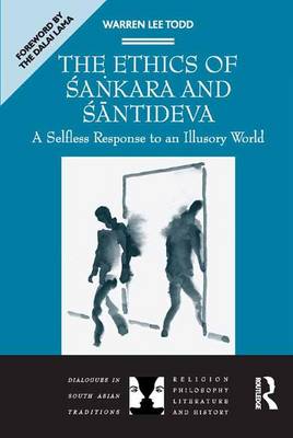 The Ethics of Sa kara and Santideva A Selfless Response to an Illusor