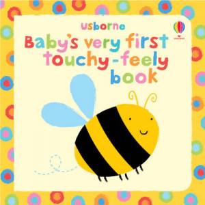 Baby's Very First Touchy-feely Book By Fiona Watt (Board book)