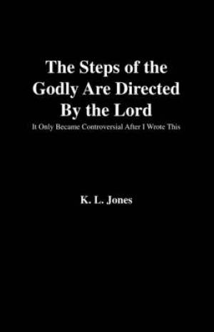 Steps Of The Godly Are Directed By The Lord