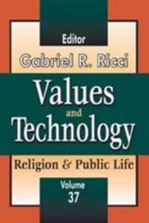 Values and Technology By Gabriel R Ricci (Paperback) 9781412811187