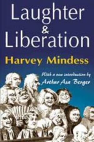 Laughter and Liberation By Harvey Mindess (Paperback) 9781412814713