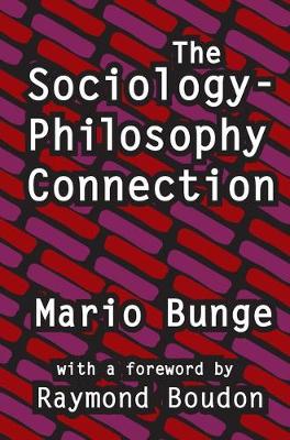 The Sociology-Philosophy Connection By Mario Bunge (Paperback)