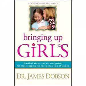 Bringing Up Girls By James C Dobson (Hardback) 9781414301273