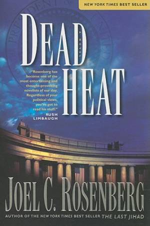 Dead Heat By Joel C Rosenberg (Paperback) 9781414311623