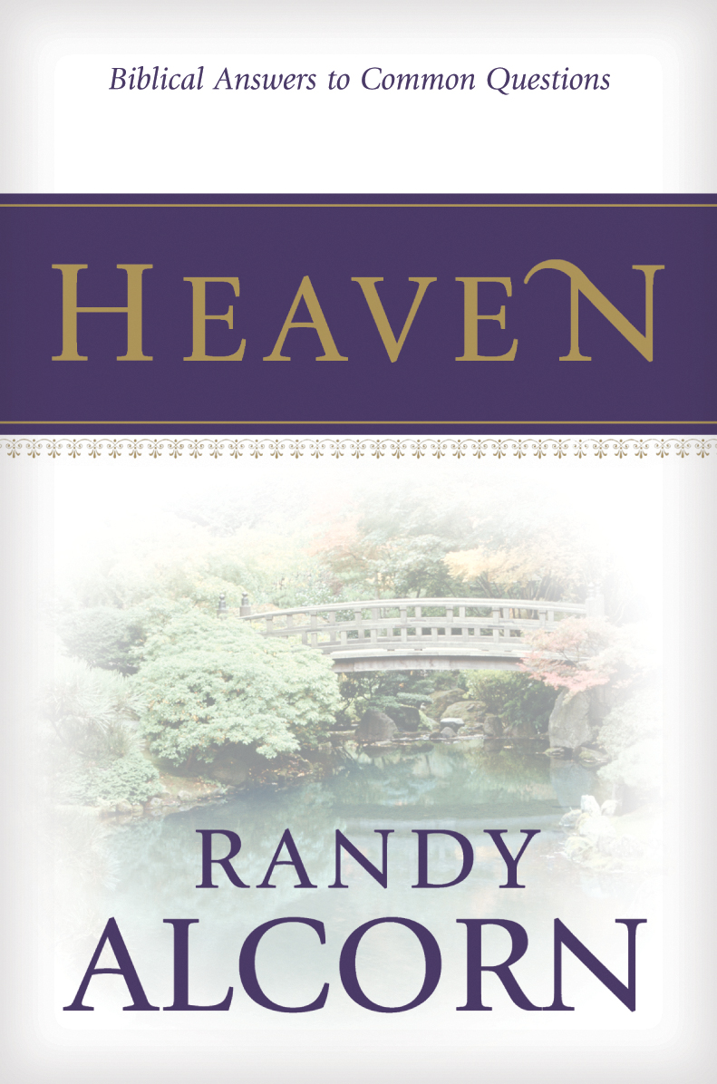 Heaven Biblical Answers To Common Questions Pack of 20 By Randy Alcorn