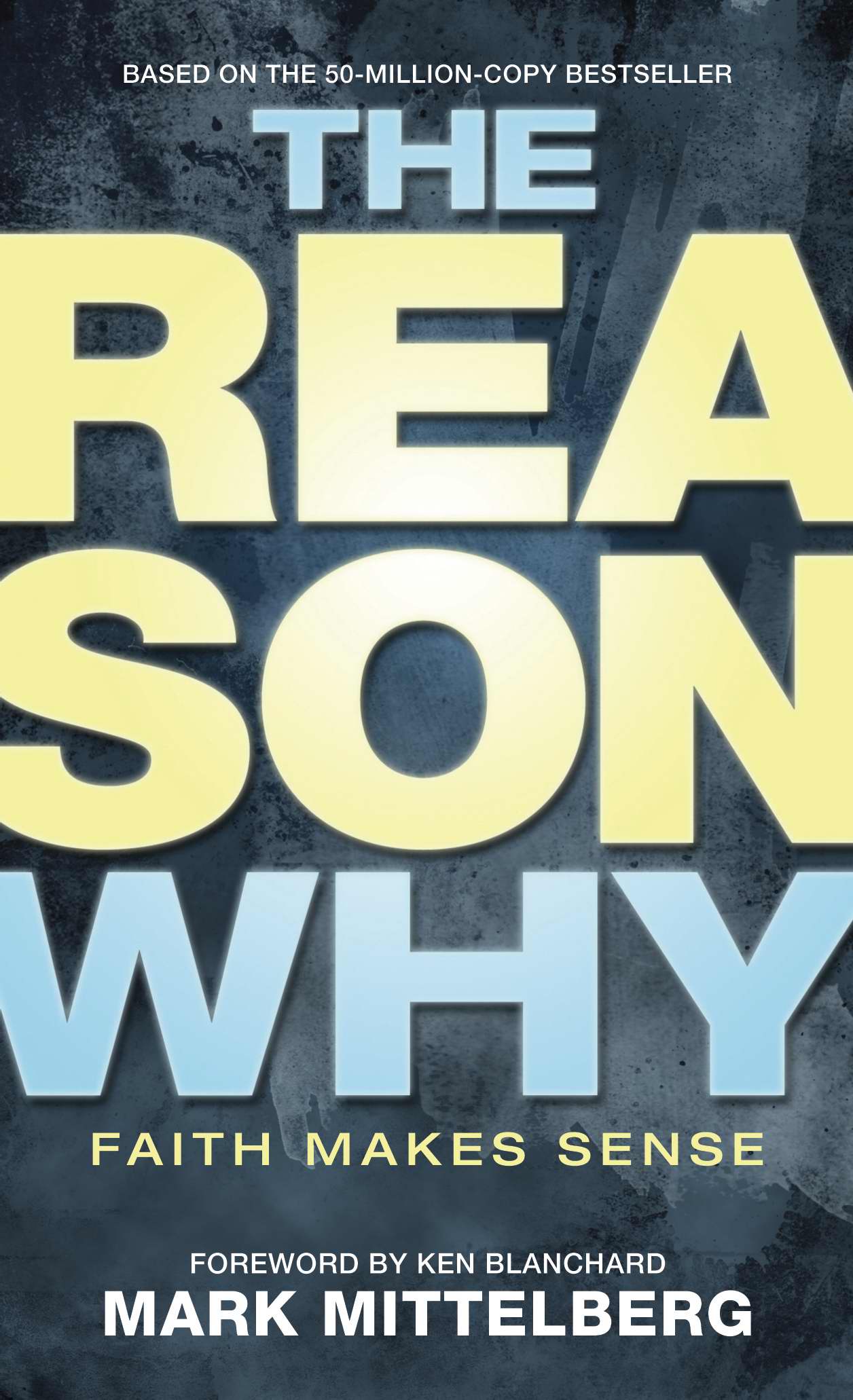 Reason Why By Mark Mittelberg (Paperback) 9781414315812