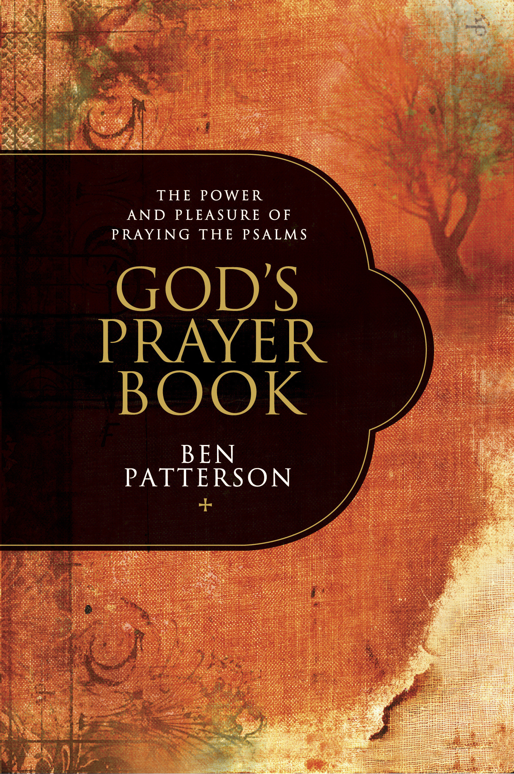 Gods Prayer Book By Ben Patterson (Paperback) 9781414316659