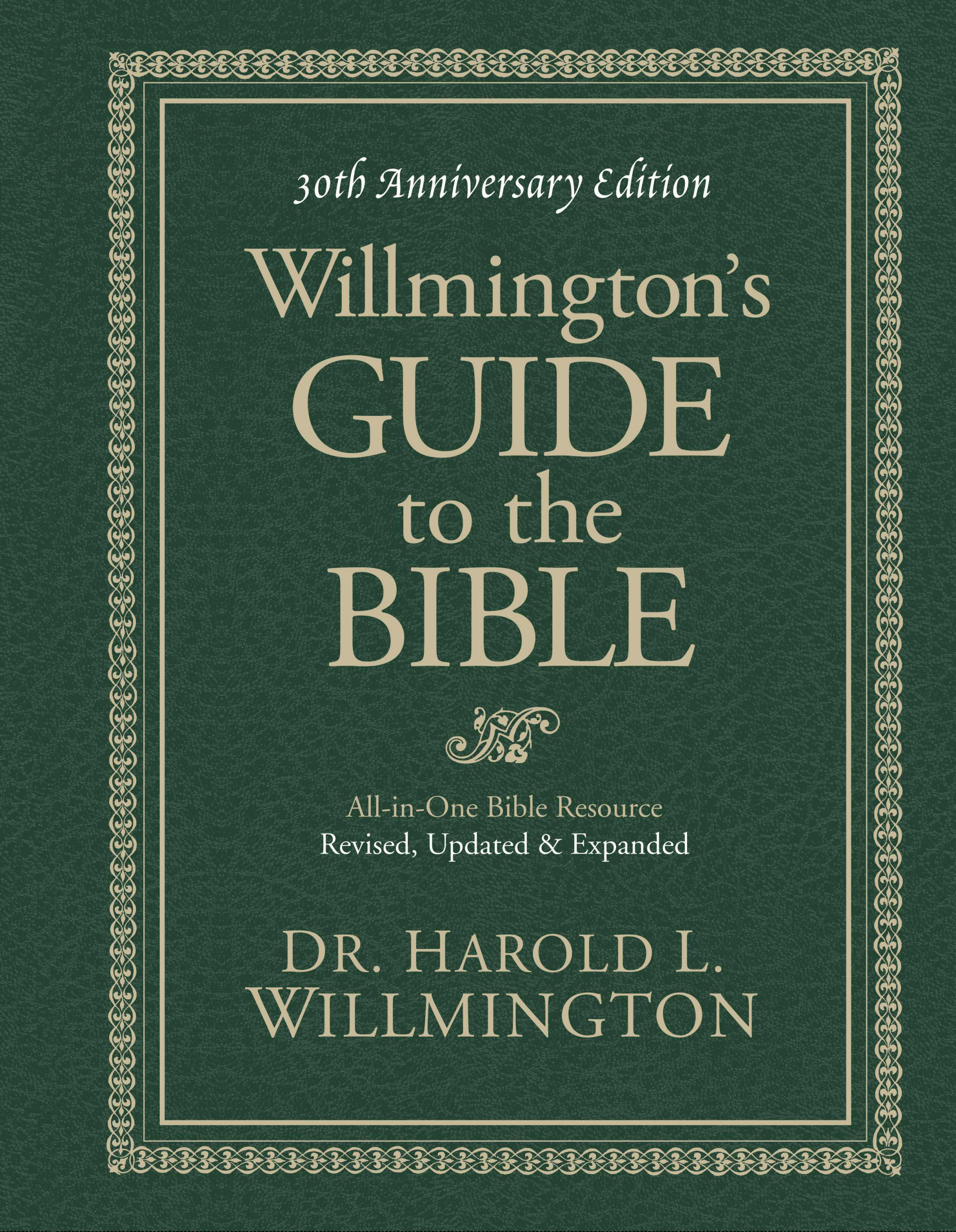 Willmingtons Guide To The Bible 30th By Harold L Willmington