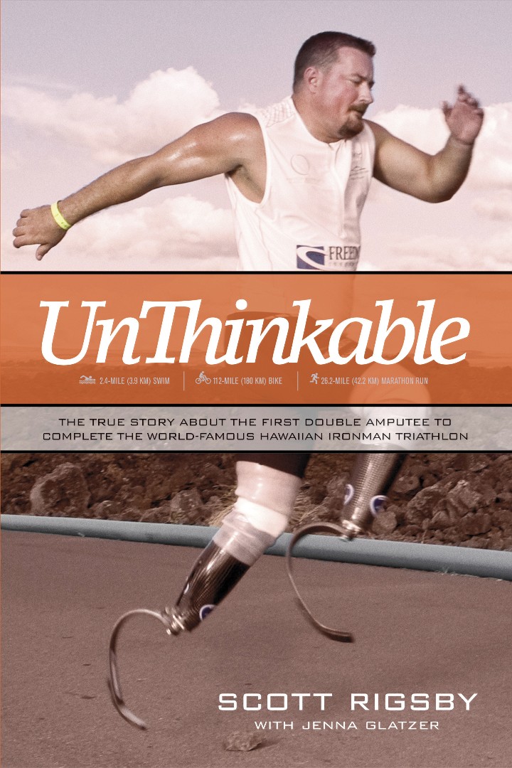 Unthinkable By Scott Rigsby (Paperback) 9781414333144