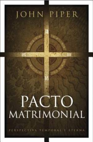 Pacto matrimonial By Piper John (Paperback) 9781414333922