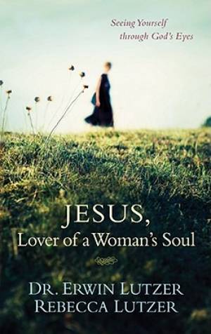 Jesus Lover Of A Womans Soul