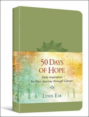 50 Days of Hope By Lynn Eib (Hardback) 9781414364490