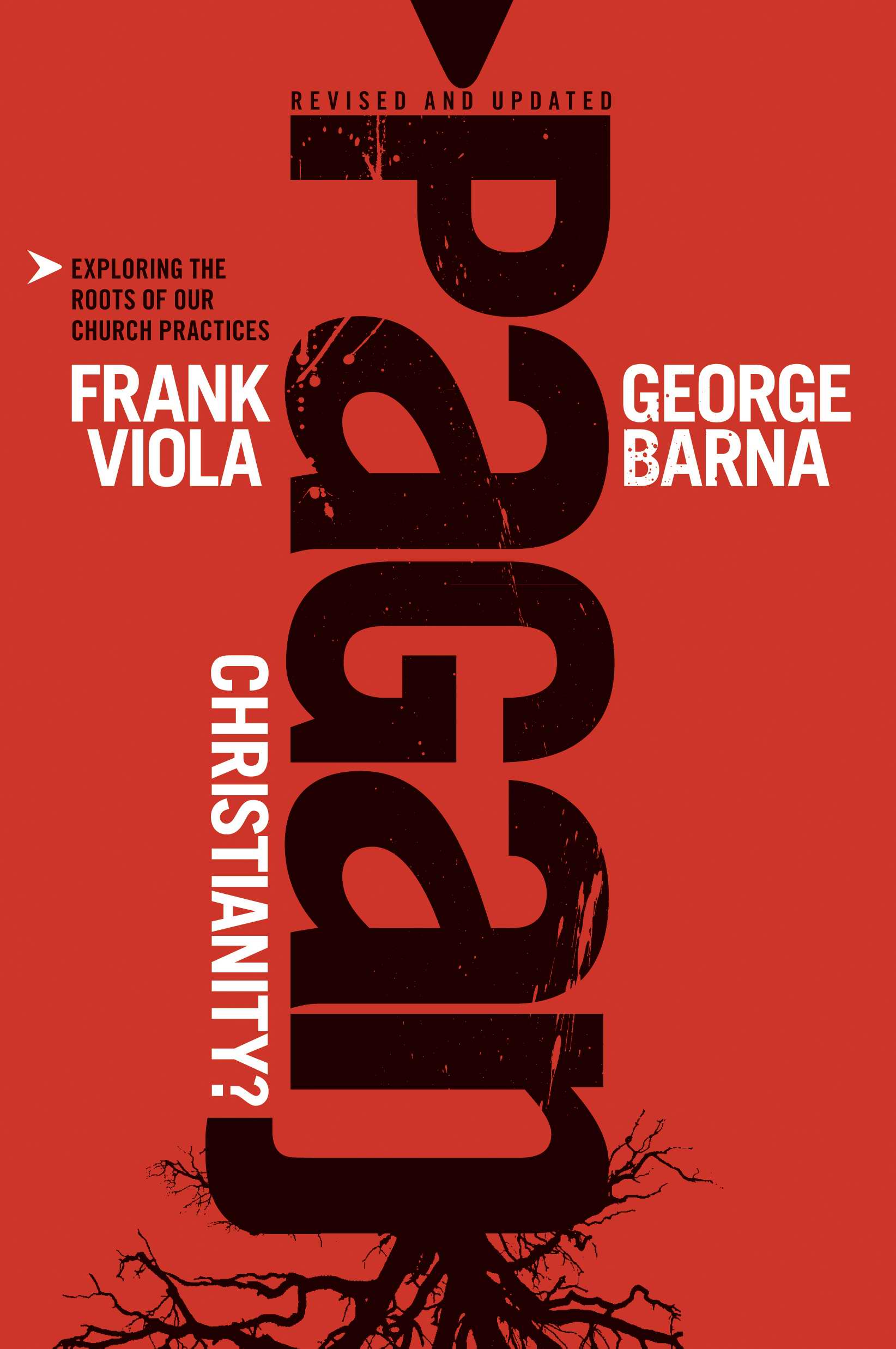 Pagan Christianity By Frank Viola George Barna (Paperback)